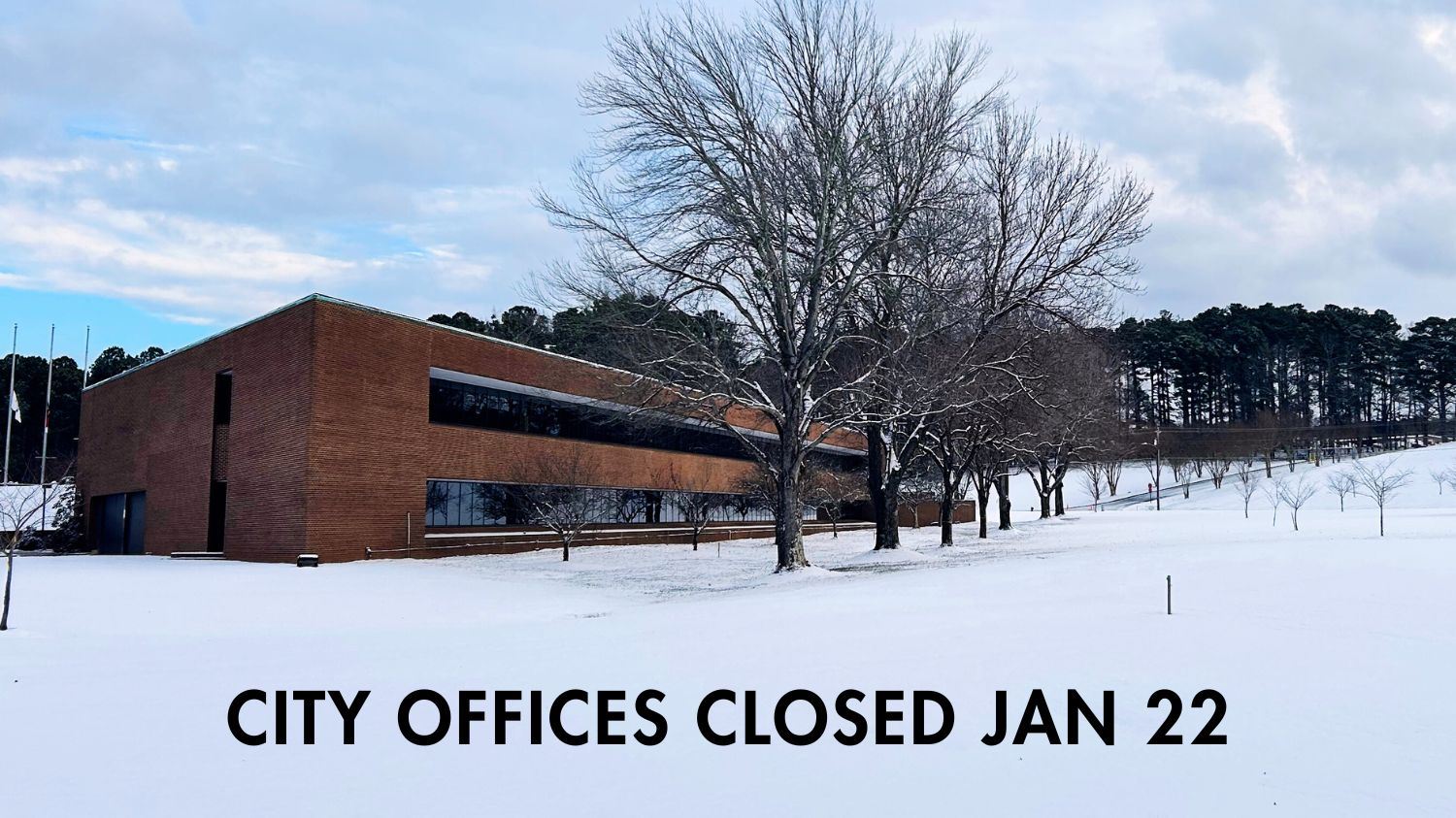 City Offices closed Jan 22 for snow
